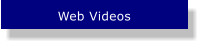 Web Videos