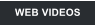 WEB VIDEOS