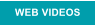 WEB VIDEOS