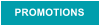 PROMOTIONS